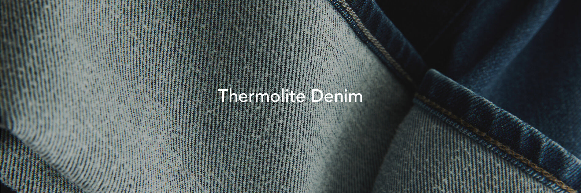 Look Good, Stay Warm: New Thermolite Denim